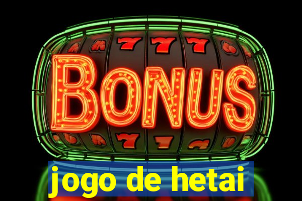 jogo de hetai